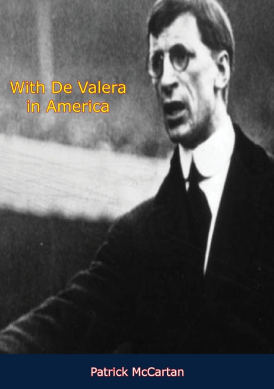 With De Valera in America (e-bog) af McCartan, Patrick