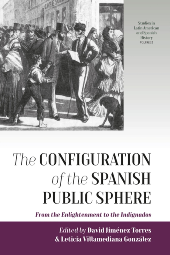 Configuration of the Spanish Public Sphere (e-bog) af -