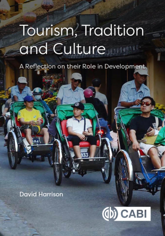 Tourism, Tradition and Culture (e-bog) af Harrison, David