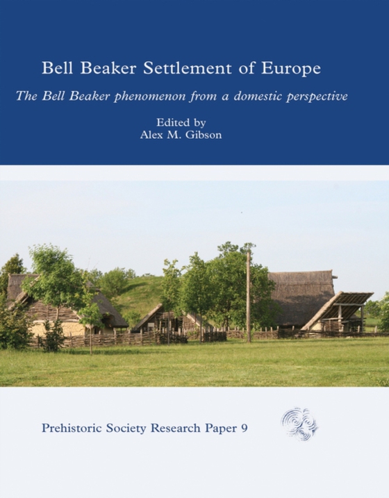 Bell Beaker Settlement of Europe (e-bog) af -