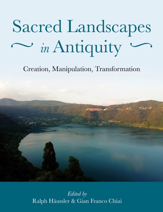 Sacred Landscapes in Antiquity (e-bog) af -