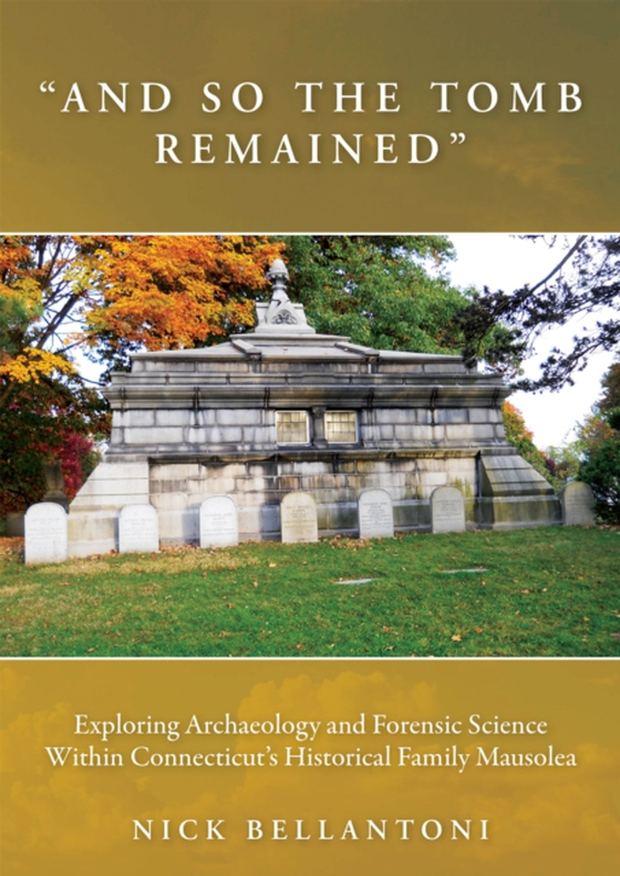 &quote;And So the Tomb Remained&quote; (e-bog) af Nick Bellantoni, Bellantoni