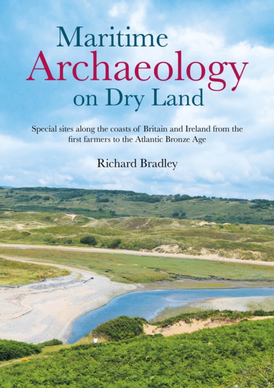 Maritime Archaeology on Dry Land (e-bog) af Richard Bradley, Bradley