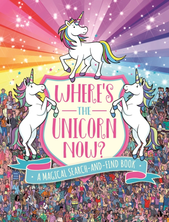 Where's the Unicorn Now? (e-bog) af Schrey, Sophie