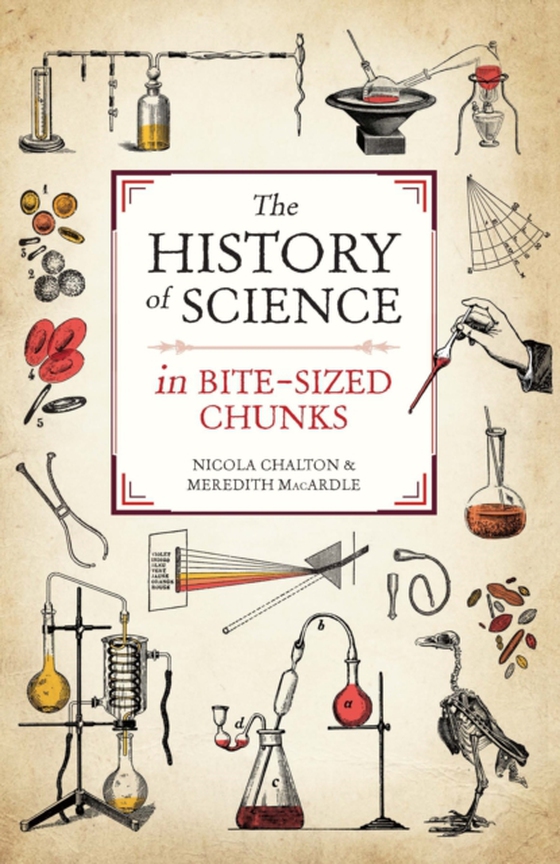 History of Science in Bite-sized Chunks (e-bog) af Meredith MacArdle, MacArdle