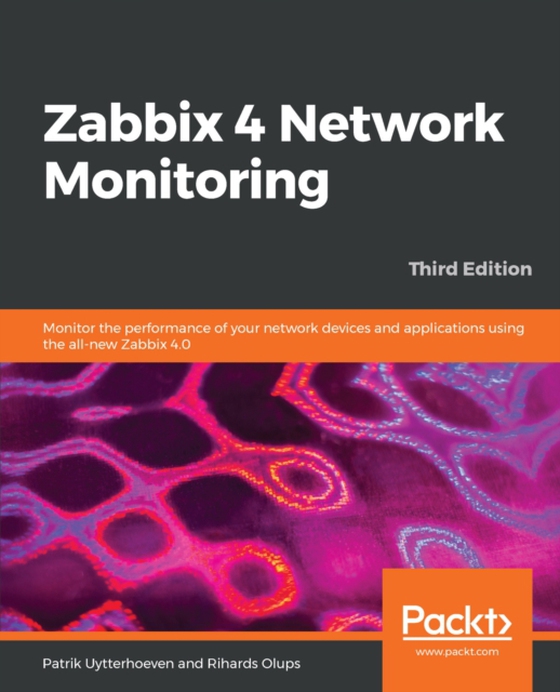 Zabbix 4 Network Monitoring (e-bog) af Rihards Olups, Olups
