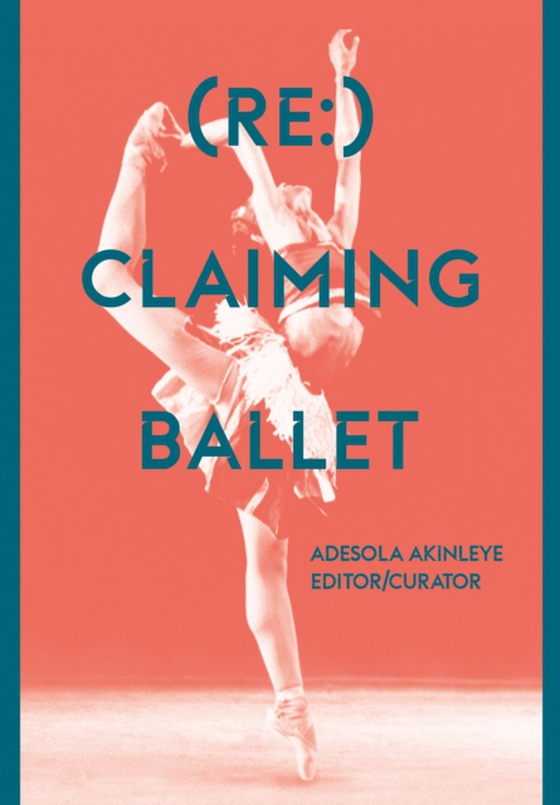 (Re:) Claiming Ballet (e-bog) af -