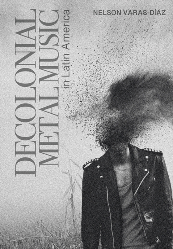 Decolonial Metal Music in Latin America (e-bog) af Varas-Diaz, Nelson