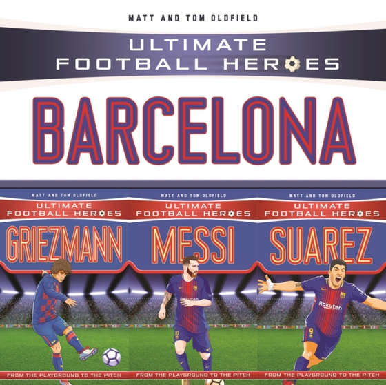 Ultimate Football Heroes Collection: Barcelona (e-bog) af Oldfield, Matt