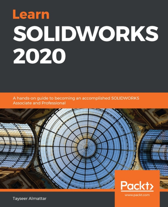 Learn SOLIDWORKS 2020 (e-bog) af Tayseer Almattar, Almattar
