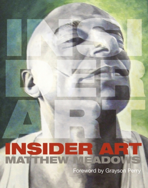 Insider Art (e-bog) af Matthew Meadows, Meadows