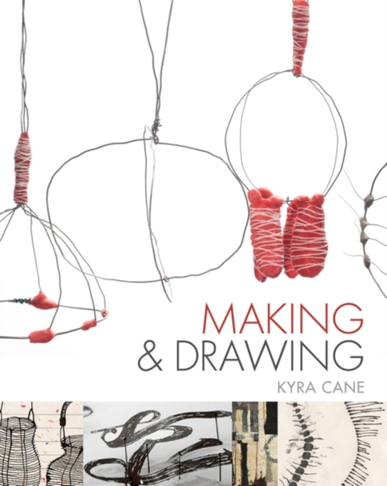 Making and Drawing (e-bog) af Kyra Cane, Cane
