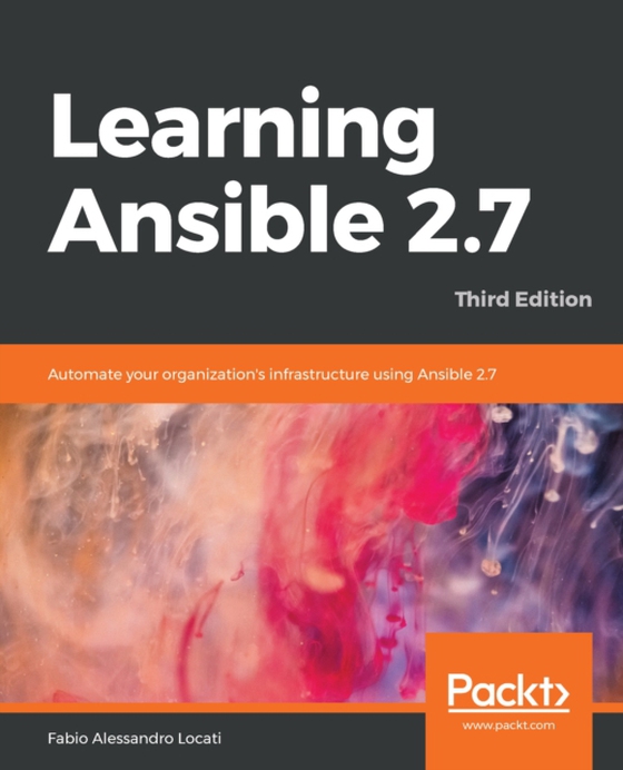 Learning Ansible 2.7 (e-bog) af Fabio Alessandro Locati, Locati
