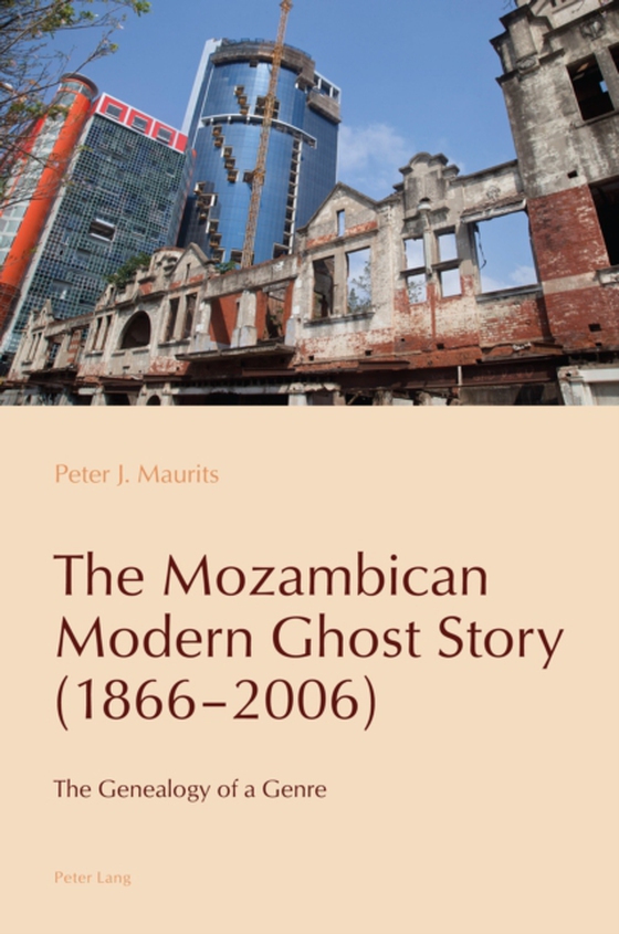 Mozambican Modern Ghost Story (1866-2006) (e-bog) af Peter J. Maurits, Maurits