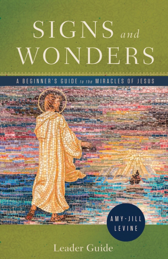 Signs and Wonders Leader Guide (e-bog) af Levine, Amy-Jill