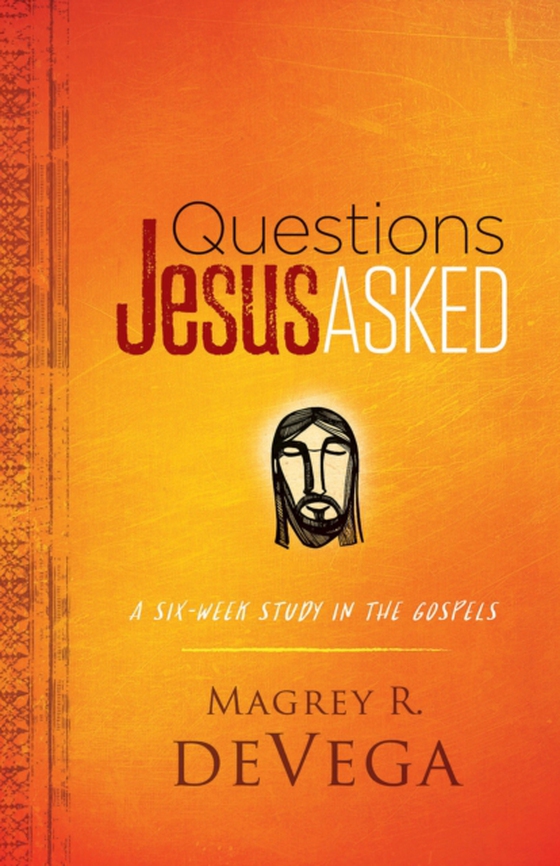 Questions Jesus Asked (e-bog) af deVega, Magrey