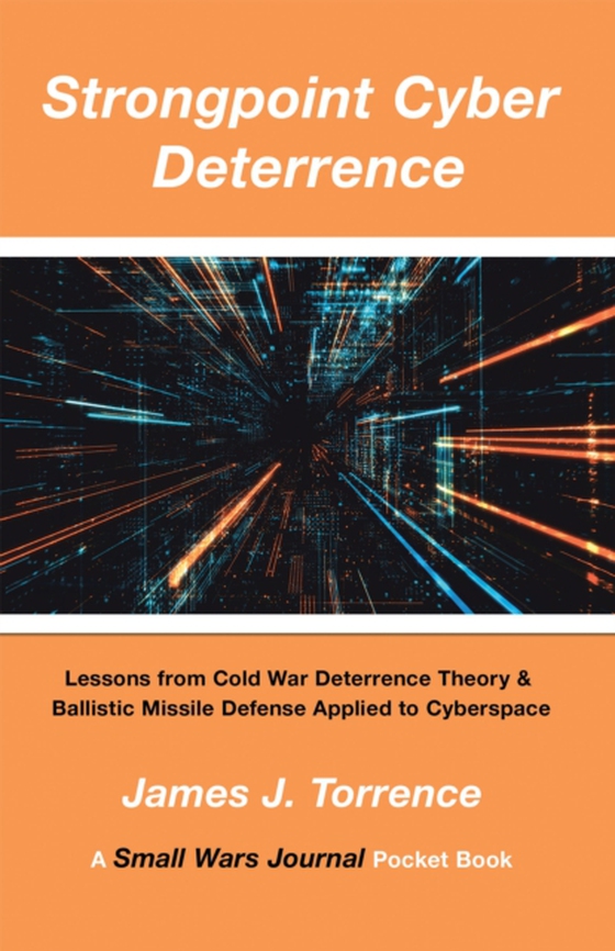 Strongpoint Cyber  Deterrence (e-bog) af Torrence, James J.