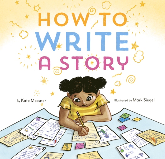 How to Write a Story (e-bog) af Messner, Kate