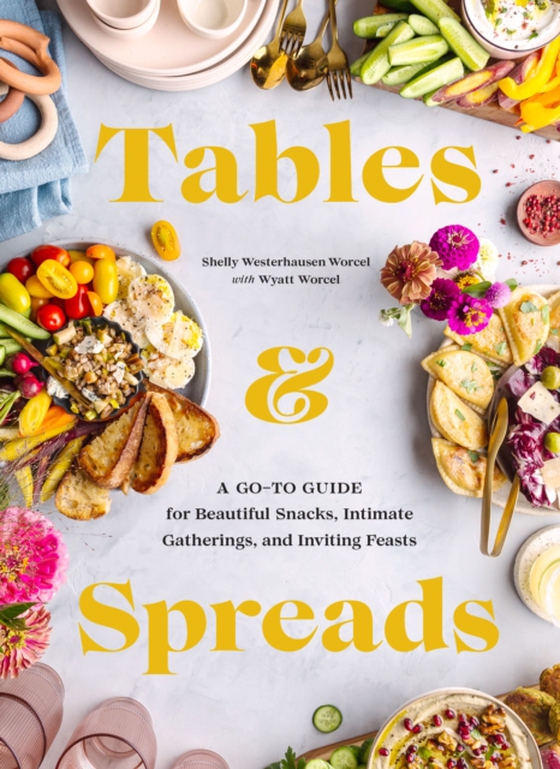 Tables & Spreads (e-bog) af Worcel, Shelly Westerhausen