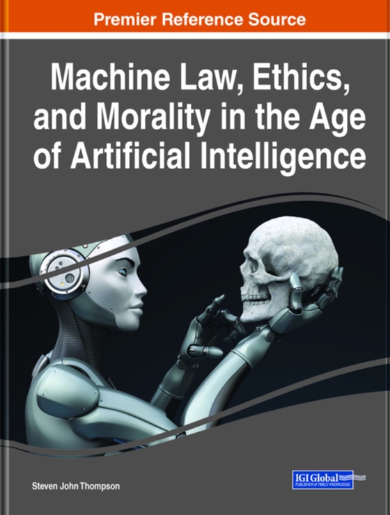 Machine Law, Ethics, and Morality in the Age of Artificial Intelligence (e-bog) af -