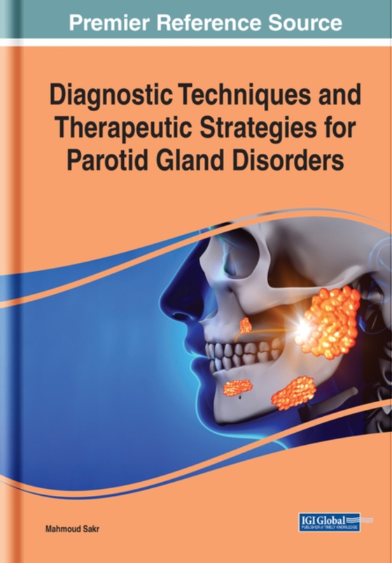 Diagnostic Techniques and Therapeutic Strategies for Parotid Gland Disorders (e-bog) af Mahmoud