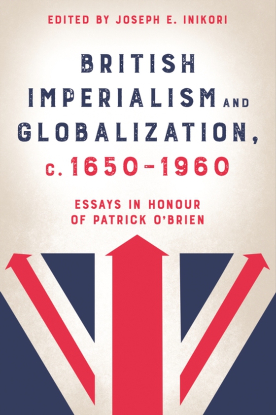 British Imperialism and Globalization, c. 1650-1960 (e-bog) af -