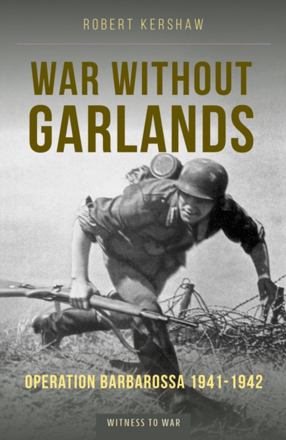 War Without Garlands (e-bog) af Robert Kershaw, Kershaw