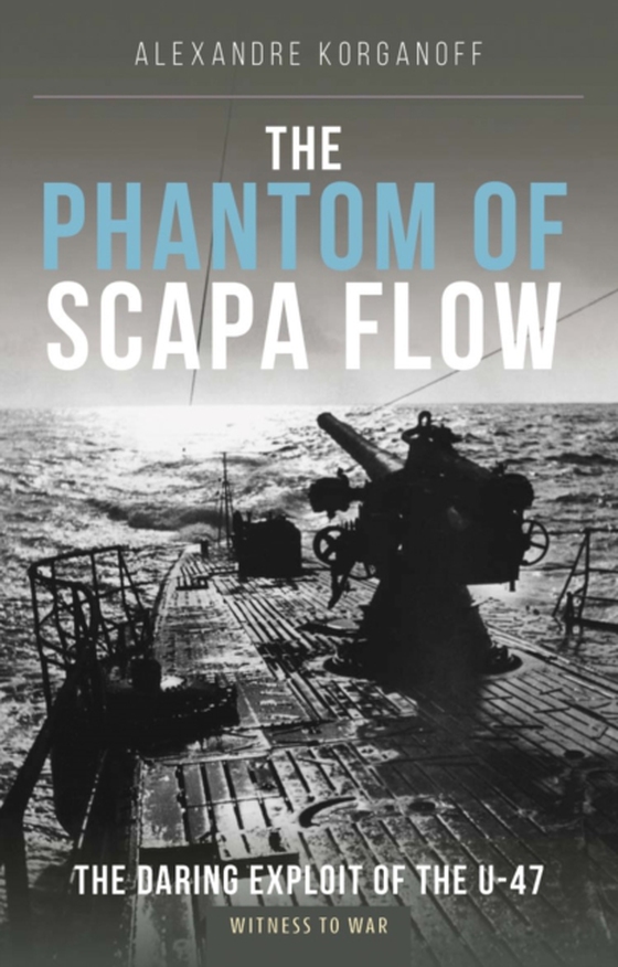 Phantom of Scapa Flow (e-bog) af Alexandre Korganoff, Korganoff