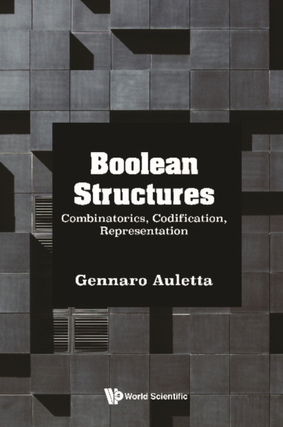 Boolean Structures: Combinatorics, Codification, Representation (e-bog) af Gennaro Auletta, Auletta