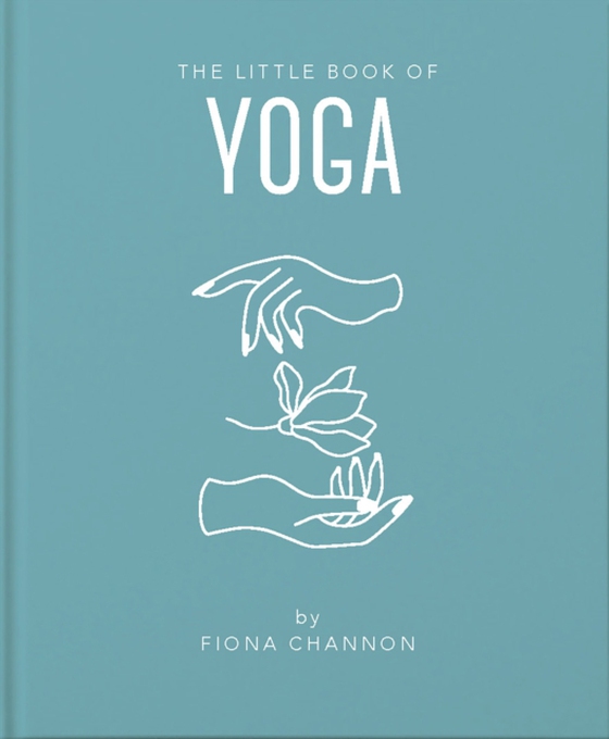 Little Book of Yoga (e-bog) af Channon, Fiona