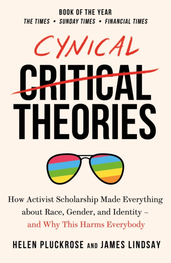 Cynical Theories (e-bog) af Lindsay, James