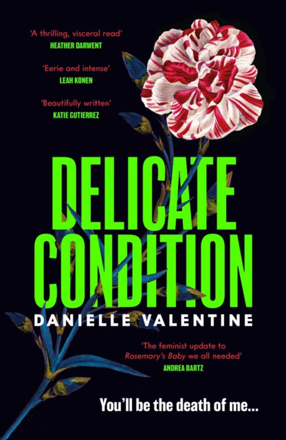 Delicate Condition (e-bog) af Danielle Valentine, Valentine