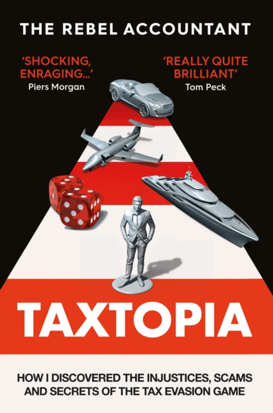 TAXTOPIA (e-bog) af Accountant, The Rebel