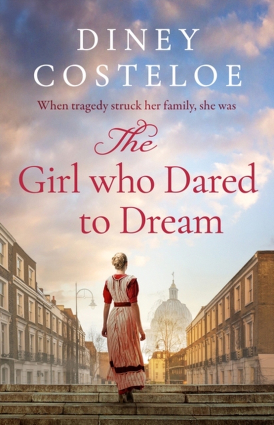 Girl Who Dared to Dream (e-bog) af Diney Costeloe, Costeloe
