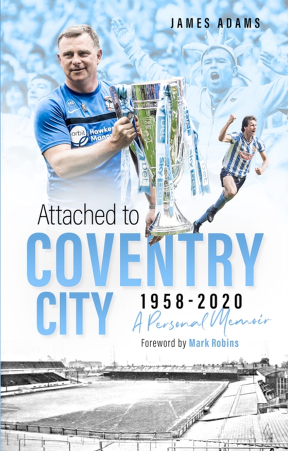 Attached to Coventry City (e-bog) af Adams, James