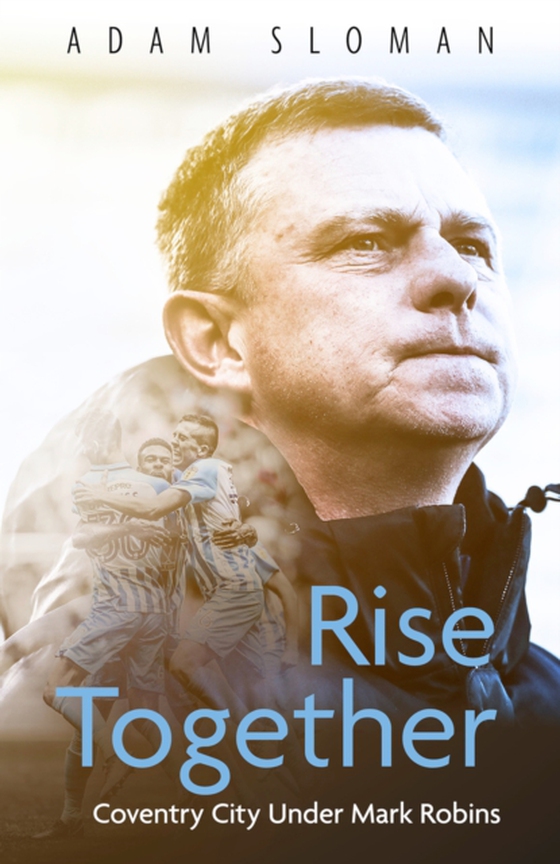 Rise Together (e-bog) af Sloman, Adam