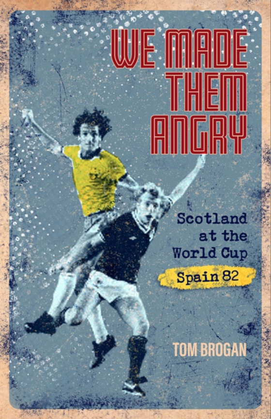 We Made Them Angry (e-bog) af Brogan, Tom