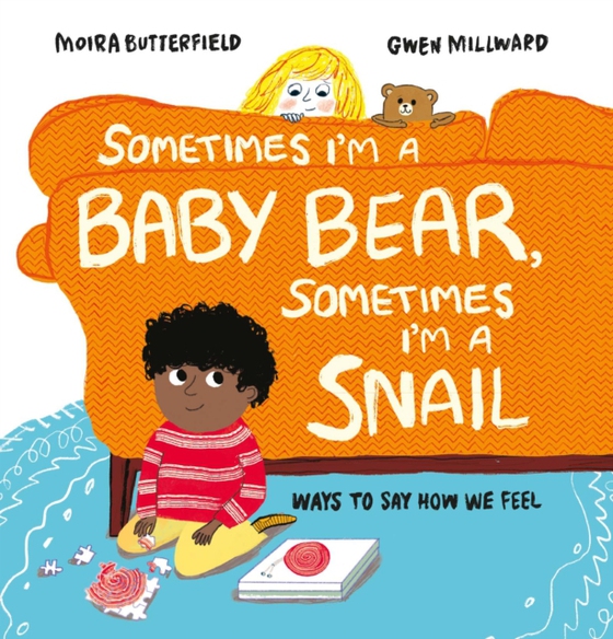 Sometimes I'm a Baby Bear, Sometimes I'm a Snail (e-bog) af Butterfield, Moira