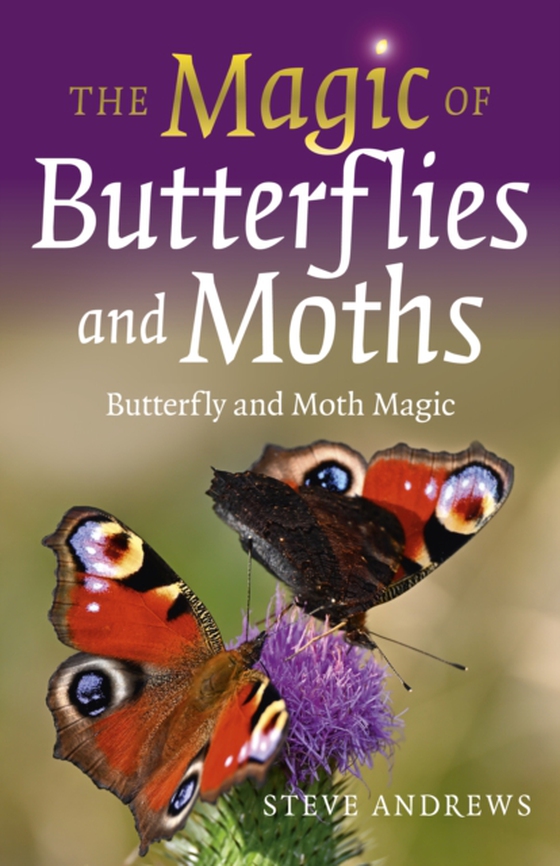 Magic of Butterflies and Moths (e-bog) af Andrews, Steve