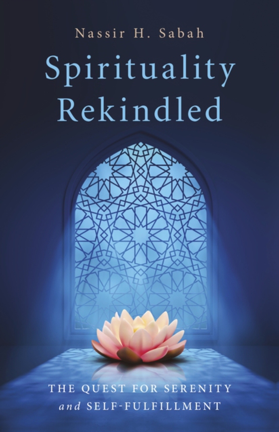 Spirituality Rekindled (e-bog) af Sabah, Nassir H.