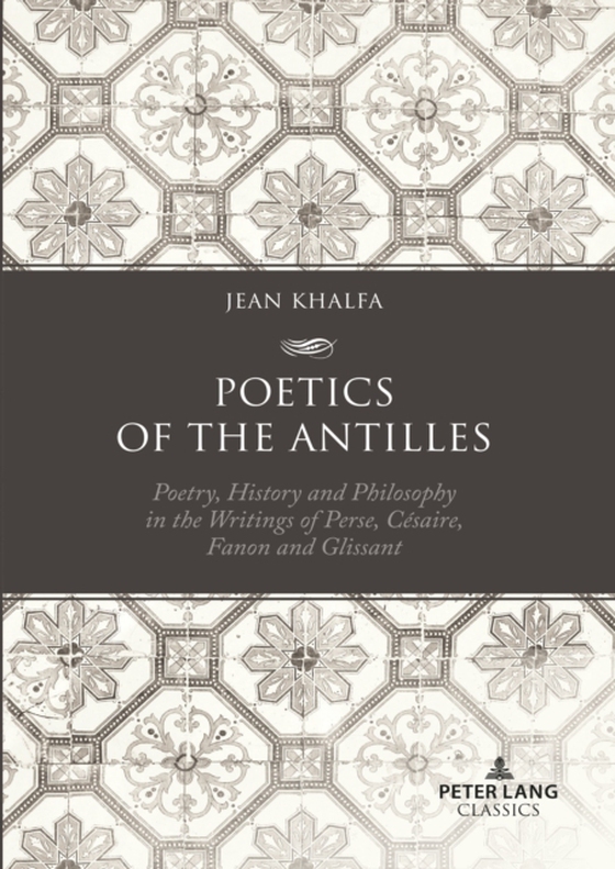 Poetics of the Antilles (e-bog) af Jean Khalfa, Khalfa