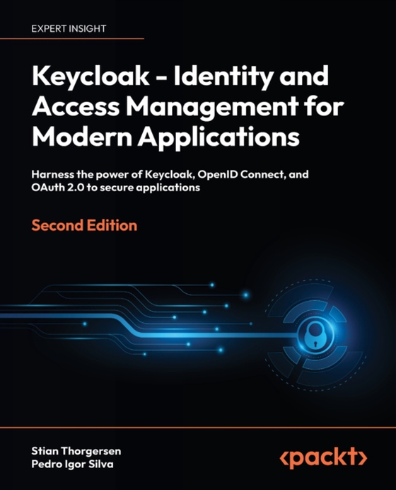 Keycloak - Identity and Access Management for Modern Applications (e-bog) af Silva, Pedro Igor