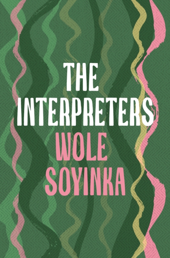 Interpreters (e-bog) af Wole Soyinka, Soyinka