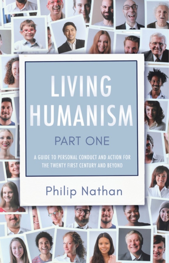 Living Humanism: Part 1