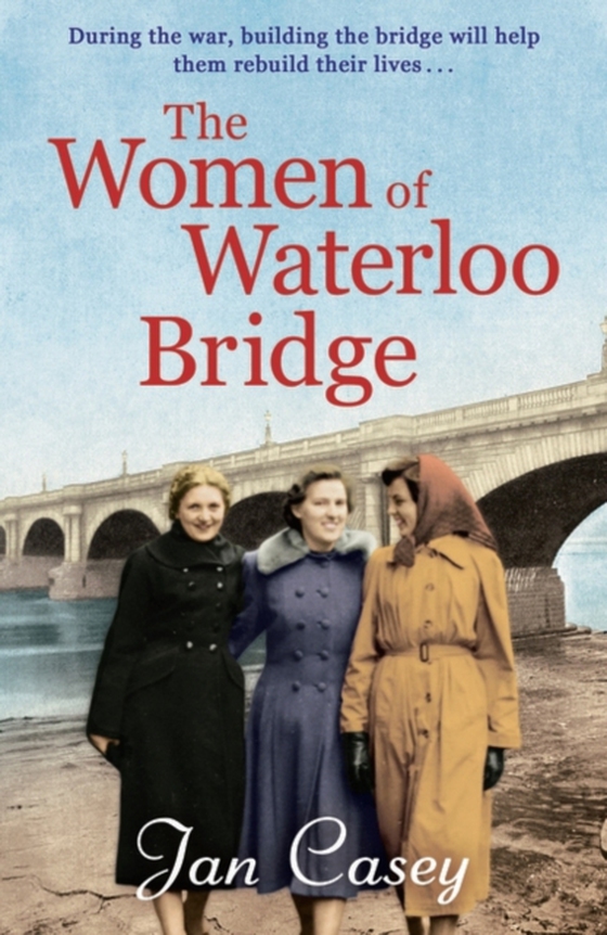 Women of Waterloo Bridge (e-bog) af Jan Casey, Casey
