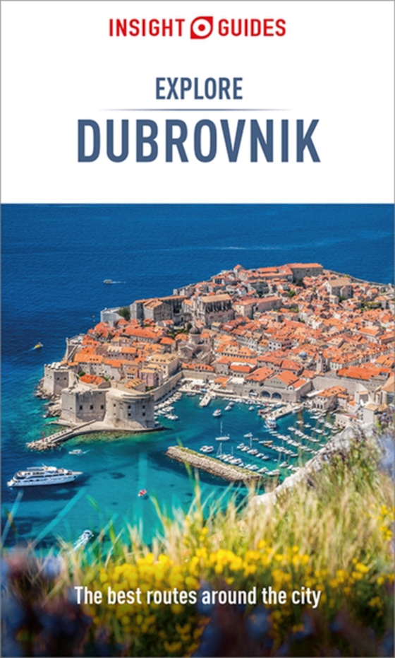 Insight Guides Explore Dubrovnik (Travel Guide with Free eBook) (e-bog) af Guides, Insight