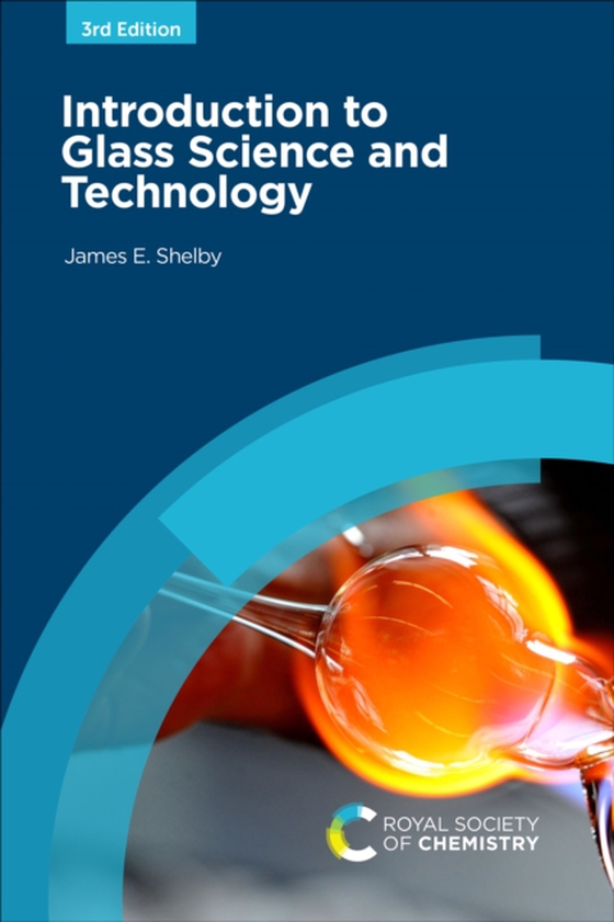 Introduction to Glass Science and Technology (e-bog) af Shelby, James E