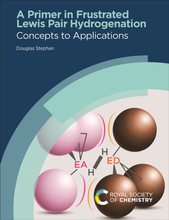 Primer in Frustrated Lewis Pair Hydrogenation (e-bog) af Stephan, Douglas W