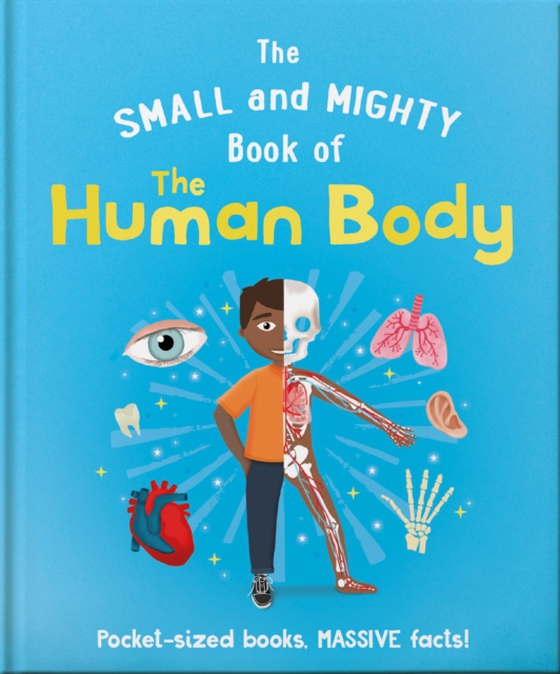 Small and Mighty Book of the Human Body (e-bog) af Jackson, Tom