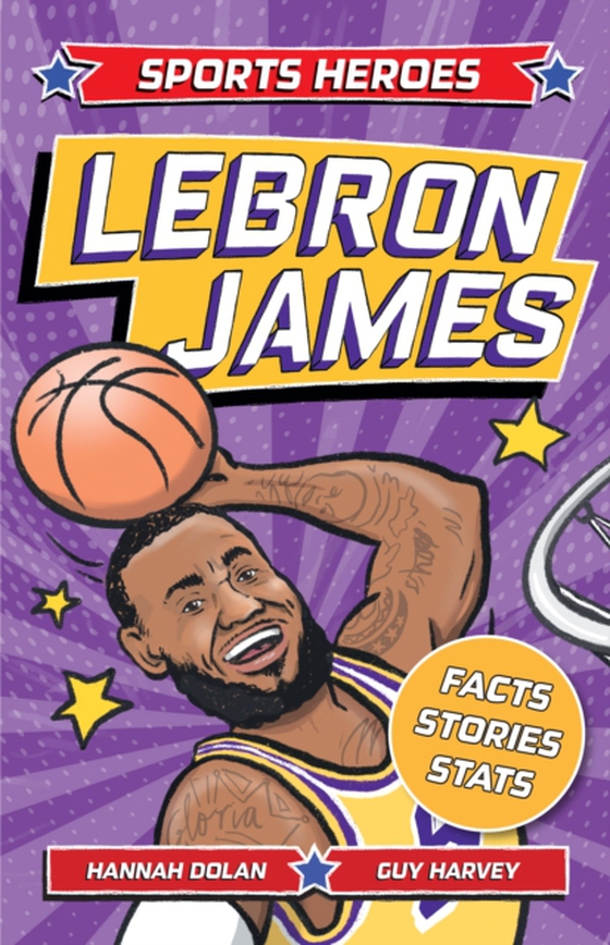 Sports Heroes: LeBron James